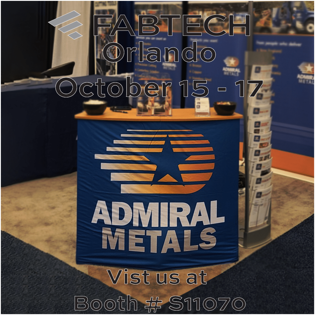 Join Admiral Metals at Fabtech Orlando on October 15th – 17th.